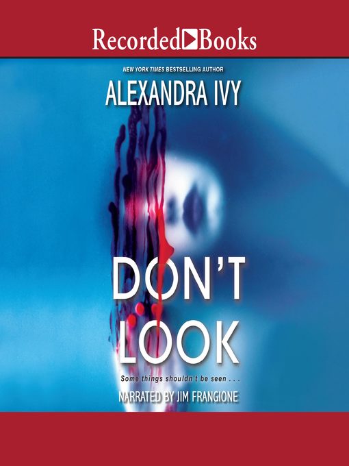 Title details for Don't Look by Alexandra Ivy - Available